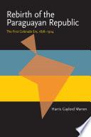 Rebirth of the Paraguayan Republic