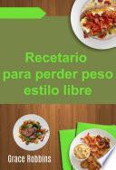 Recetario para perder peso estilo libre