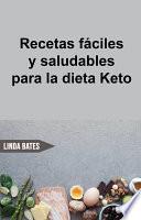 Recetas fáciles y saludables para la dieta Keto