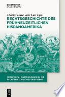 Rechtsgeschichte des frühneuzeitlichen Hispanoamerika