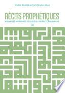 Récits prophétiques : nouvelles approches de la vie du Prophète Muhammad
