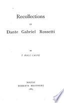 Recollections of Dante Gabriel Rossetti