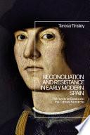 Reconciliation and Resistance in Early Modern Spain