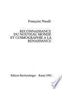 Reconnaissance du Nouveau Monde et cosmographie à la Renaissance