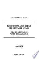 Reconstruir la sociedad, reinventar el estado