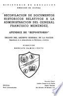 Recopilación de documentos históricos relativos a la administración del general Francisco Menéndez