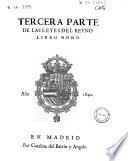 Recopilacion de las leyes destos reynos hecha por mandado de su Magestad Católica del Rey don Felipe Segundo... que se ha mandado imprimir con las leyes que despues de la ultima impresion se han publicado por su Magestad Catolica del Rey Felipe Quarto...