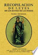 Recopilación de leyes de los Reynos de las Indias