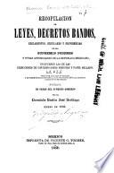 Recopilacion de leyes, decretos, bandos, reglamentos, circulares y providencias de los supremos poderes y otras autoridades de la Republica Mexicana ...