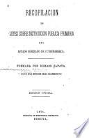 Recopilación de leyes sobre instruccion publica primaria del estado soberano de Cundinamarca