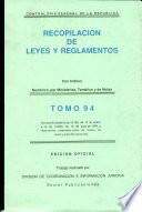 Recopilacion de Leyes Y Reglamentos Tomo 94