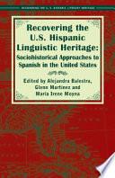 Recovering the U.S. Hispanic Linguistic Heritage
