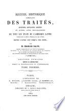 Recueil complet des traités ... et autres actes diplomatiques de tous les états de l'Amérique latine, depuis l'année 1493, par C. Calvo. le période. 11 tom. 2e période, tom.1-5