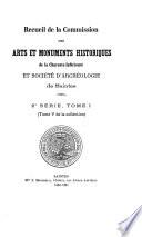 Recueil de la Commission des arts et monuments historiques de la Charente-Maritime et Société d'archéologie de Saintes