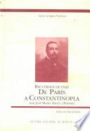 Recuerdos de viaje, de París a Constantinopla