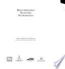 Recuperando nuestro patrimonio