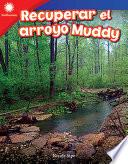 Recuperar el arroyo Muddy (Restoring Muddy Creek) eBook