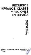 Recursos humanos, clases y regiones en España