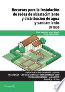 Recursos para la instalación de redes de abastecimiento y distribución de agua y saneamiento