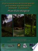 Red Venezolana de Investigación en Sistemas Agroforestales REDISAF- Venezuela Plan Estratégico