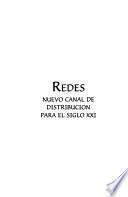 Redes, nuevo canal de distribución para el siglo XXI