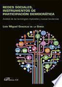 Redes sociales, instrumentos de participación democrática. Análisis de las tecnologías implicadas y nuevas tendencias