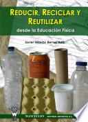 Reducir, reciclar y reutilizar desde la educación física