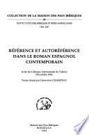 Référence et autoréférence dans le roman espagnol contemporain