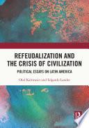 Refeudalization and the Crisis of Civilization