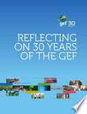 Reflecting on 30 Years of the Gef