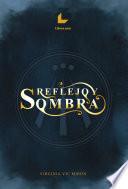 Reflejo y sombra