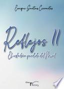 Reflejos II