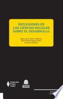 Reflexiones de las ciencias sociales sobre el desarrollo