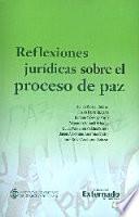 Reflexiones jurídicas sobre el proceso de paz