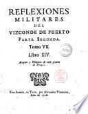 Reflexiones militares del mariscal de campo don Alvaro Navia Ossorio, vizconde de Puerto ... Tomo primero (-10.)