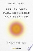 Reflexiones para envejecer con plenitud