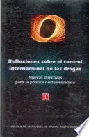 Reflexiones sobre el control internacional de las drogas