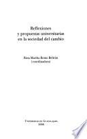 Reflexiones y propuestas universitarias en la sociedad del cambio
