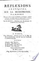 Réflexions critiques, sur la muriométrie. Par M. Dubet. Ouvrage dans lequel on démontre évidemment combien l'auteur connoissait peu la matière qu'il a traitée, etc