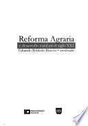Reforma agraria y desarrollo rural en el siglo XXI