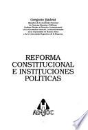 Reforma constitucional e instituciones políticas