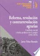 Reforma, revolución y contrarrevolución agrarias