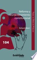 Reforma Y Desmembramiento Constitucional