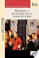 Reforma y mutación de la constitución