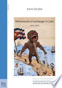 Réformisme et esclavage à Cuba