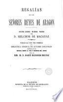 Regalías de los señores reyes de Aragon