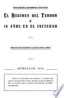 Regimen del terror o 16 anos en el infierno