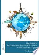 Régimen jurídico de las operaciones internacionales de consumo en los servicios turísticos digitales.