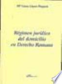 Régimen jurídico del domicilio en derecho romano