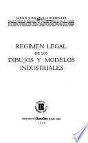 Régimen legal de los dibujos y modelos industriales